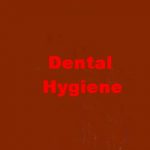 Dental Hygiene